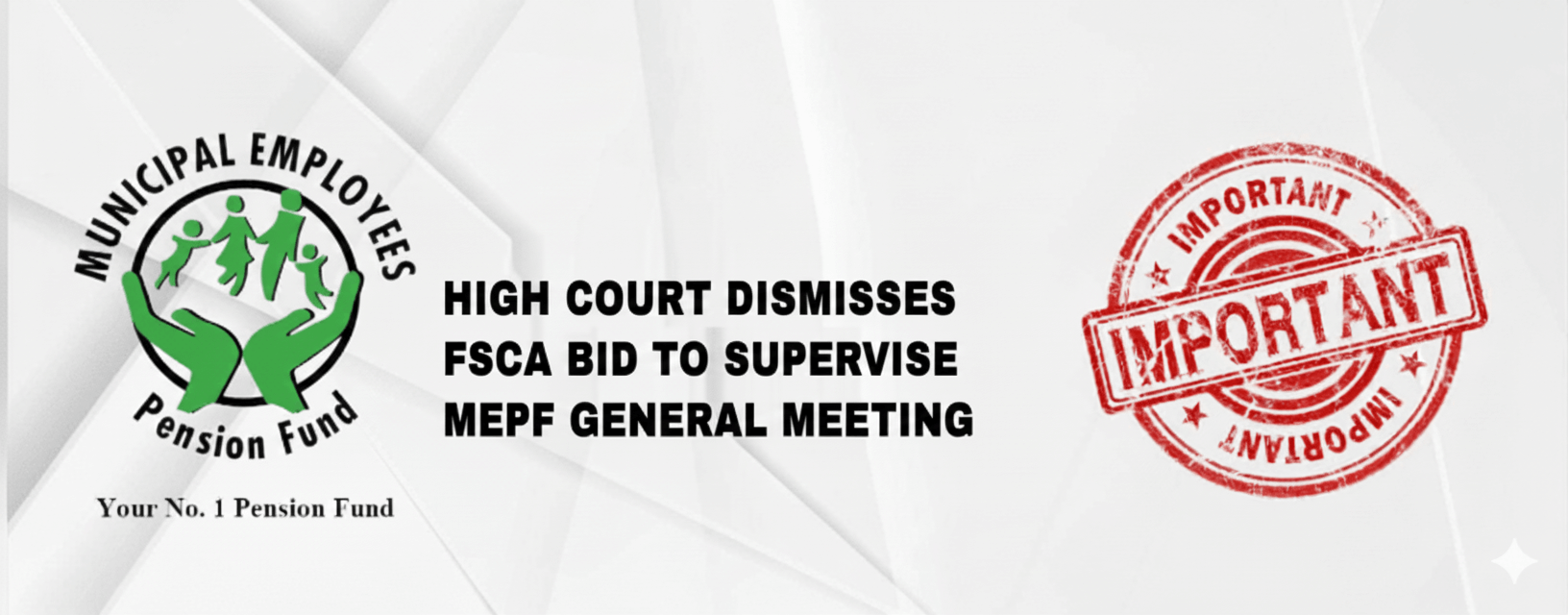 High Court dismisses FSCA bid to supervise MEPF General Meeting